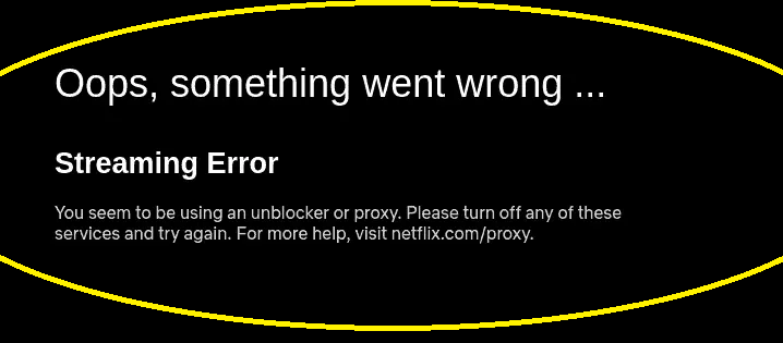 The Netflix VPN block How to beat the Netflix proxy detected error message